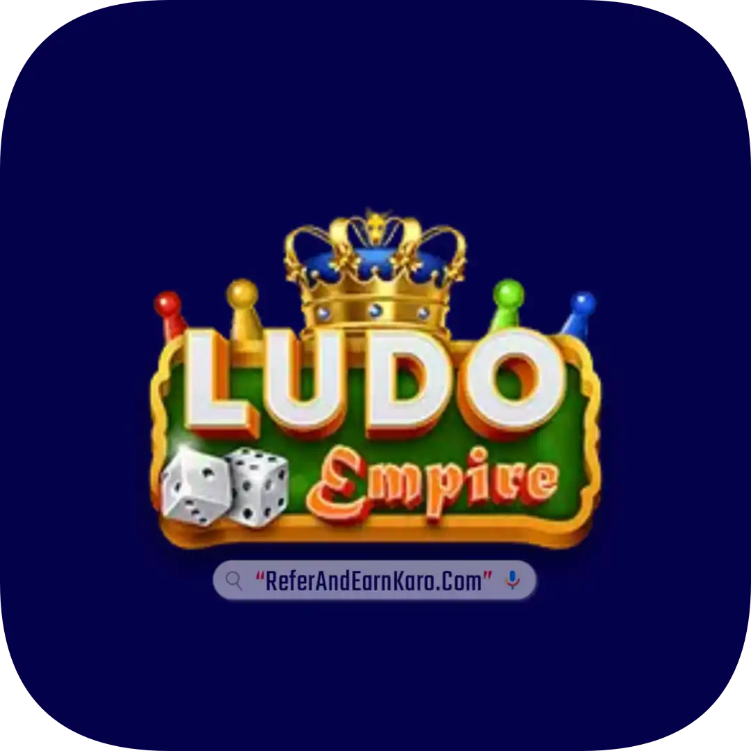 Ludo Empire Refer & Earn - All Gaming Referral Program App List